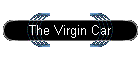 The Virgin Car